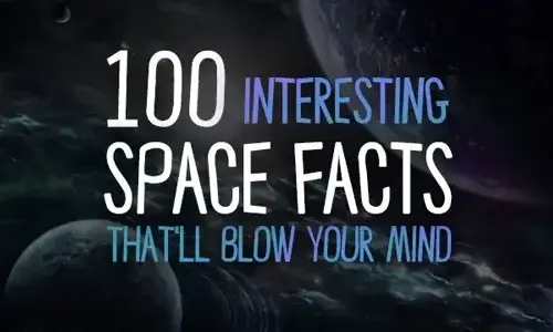 100 interesting facts about space will blow your mind