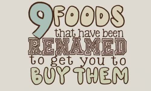 9 types of food have been renamed to help you buy them