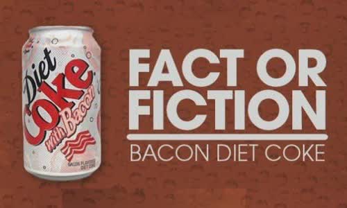 Diet Coke with bacon!