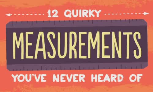12 weird measurements you've never heard of