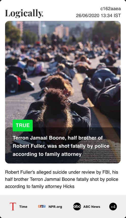 Terron Jamaal Boone, half brother of Robert Fuller, was shot fatally by police according to family attorney
