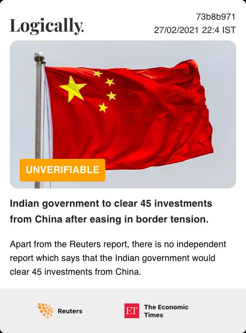 Indian government to clear 45 investments from China after easing in border tension.