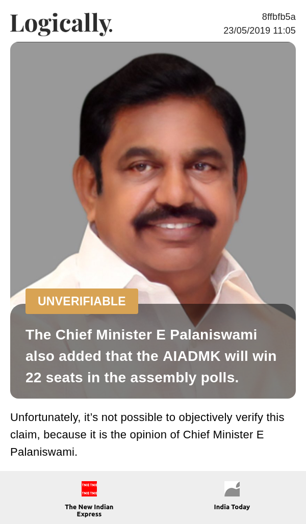 The Chief Minister E Palaniswami also added that the AIADMK will win 22 seats in the assembly polls.