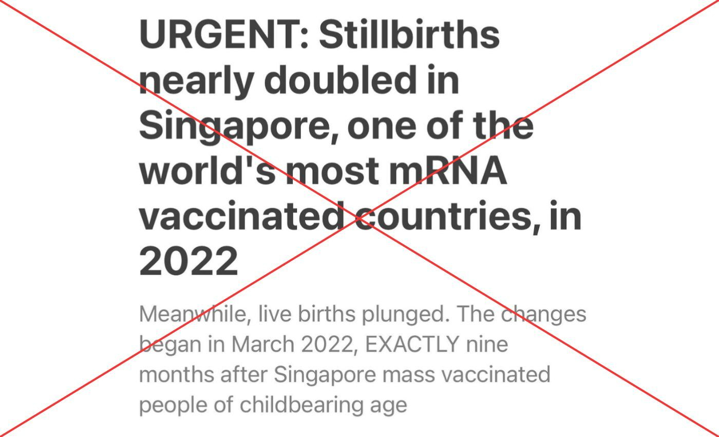 mRNA vaccines have caused a sharp increase in the number of stillbirths recorded in Singapore.