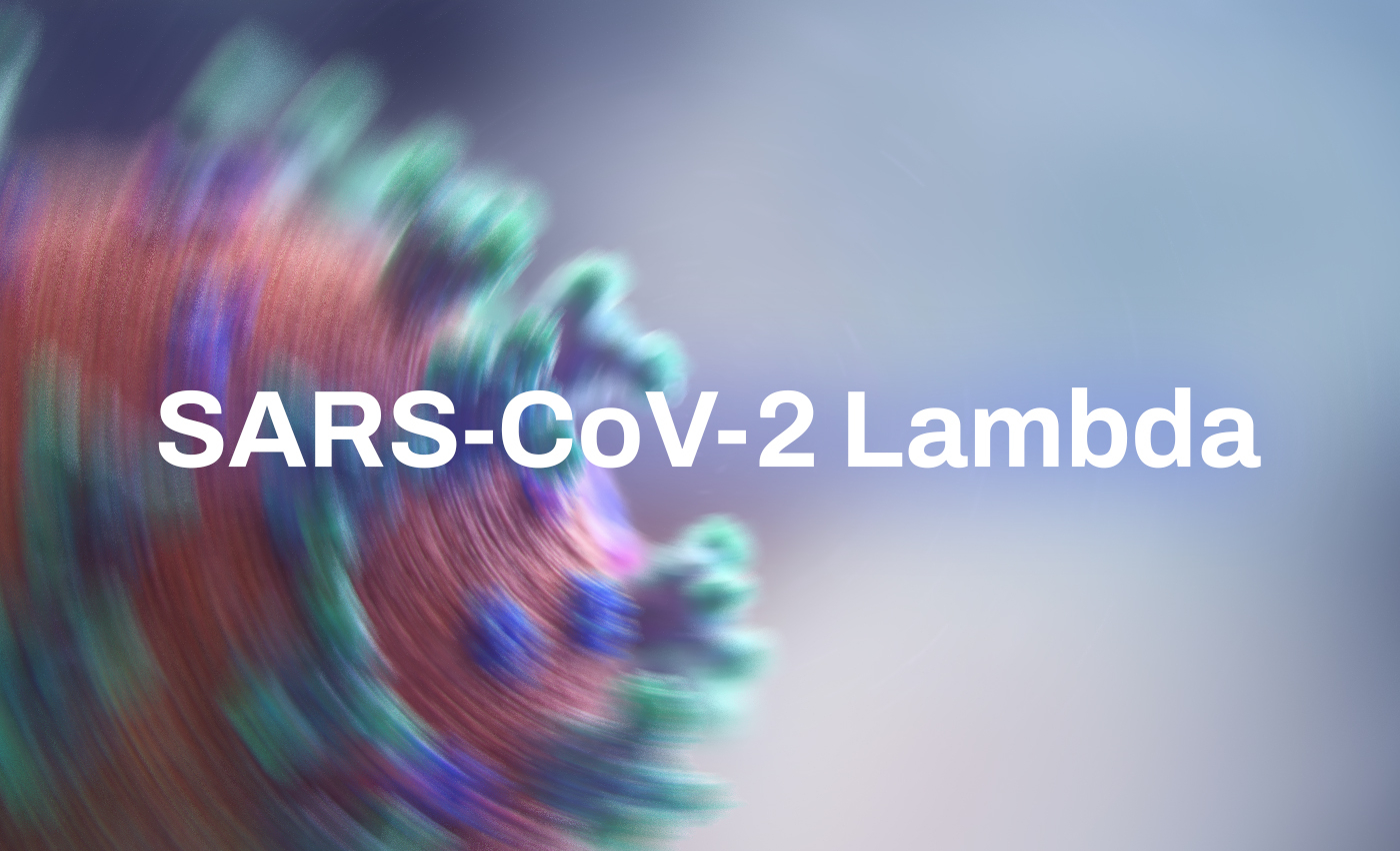 The Lambda variant of COVID-19 could potentially be vaccine-resistant.
