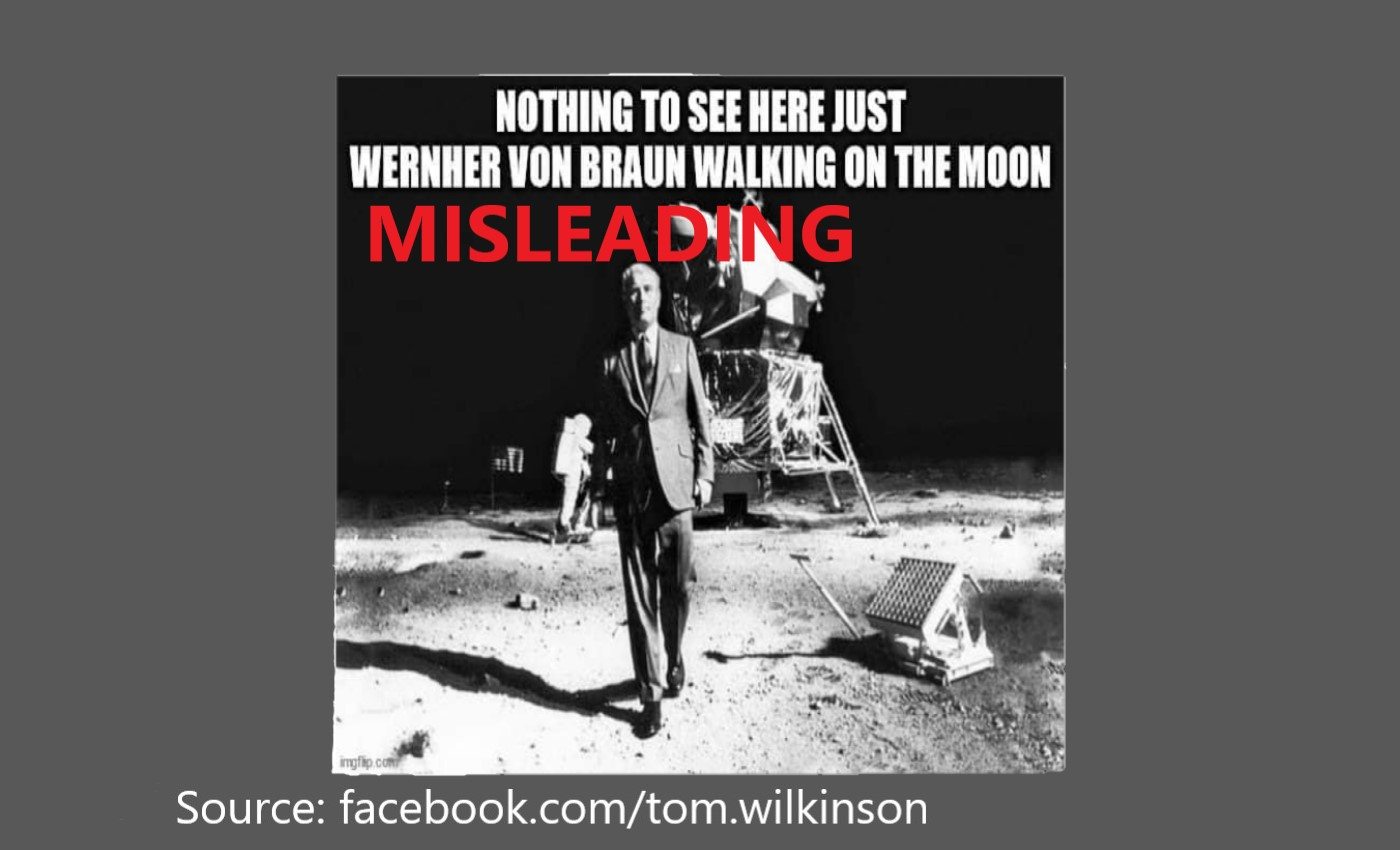 A photo of Wernher Von Braun on the moon proves the moon landing was fake.