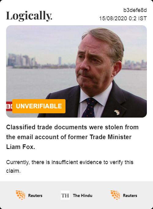 Classified trade documents were stolen from the email account of former Trade Minister Liam Fox.