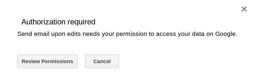 Screenshot of a dialog asking you to authorize your script.