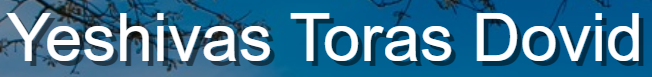 Yeshivas Toras Dovid