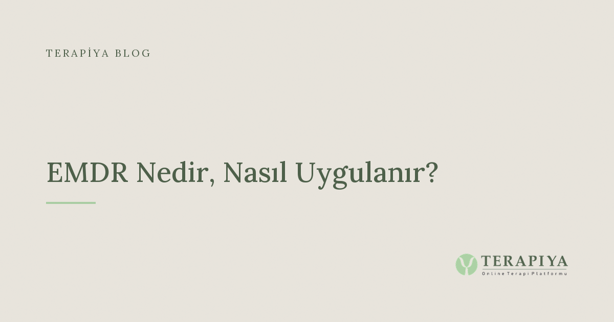 EMDR nedir, nasıl uygulanır?